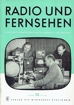 Radio und Fernsehen Zeitschrift für Radio, Fernsehen, Elektroakustik und Elektronik