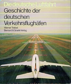 Geschichte der deutschen Verkehrsflughäfen Eine Dokumentation von 1909 bis 1989