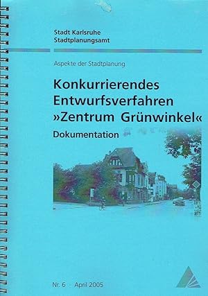 Seller image for Konkurrierendes Entwurfsverfahren "Zentrum Grnwinkel" Dokumentation for sale by Versandantiquariat Funke