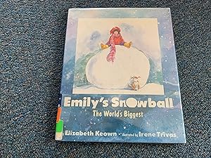 Seller image for Emily's Snowball: The World's Biggest for sale by Betty Mittendorf /Tiffany Power BKSLINEN