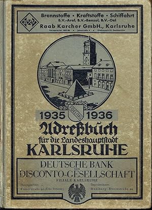 Adressbuch (Stadtbuch, Einwohnerbuch) der Landeshauptstadt Karlsruhe einschließlich der Vororte B...