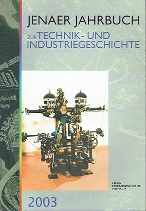 Jenaer Jahrbuch zur Technik und Industriegeschichte 2003