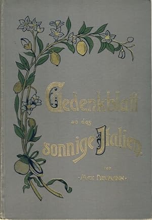 Gedenkblatt an das sonnige Italien Eine Lehrerfahrt - Ostern 1903