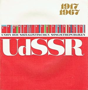 UdSSR 1917-1967 Union der Sozialistischen Sowjetrepubliken