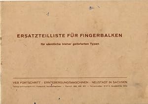 Bild des Verkufers fr Ersatzteilliste Fingerbalken fr smtliche bisher gelieferten Typen zum Verkauf von Versandantiquariat Funke