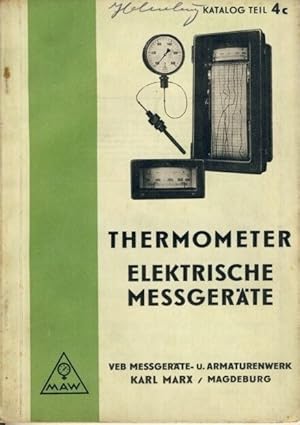 Thermometer / Elektrische Messgeräte Katalog Teil 4c, Ausgabe 124c / 1955