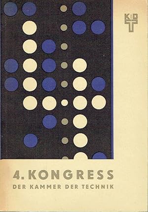 Bild des Verkufers fr 4. Kongress der Kammer der Technik Vom 9. bis 11. Dezember 1965 in Berlin zum Verkauf von Versandantiquariat Funke