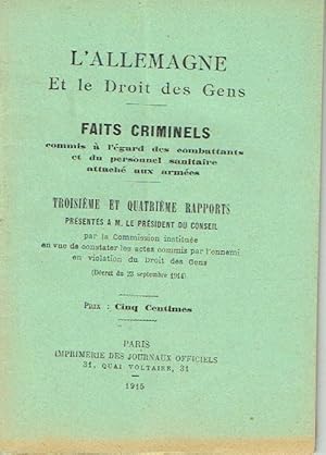 L'Allemagne et le droit des Gens Faits Criminels commis a l'égard des combattants et du personnel...