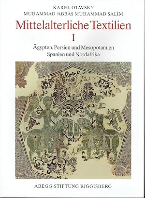 Mittelalterliche Texttilien Ägypten, Persien und Mesopotamien, Spanien und Nordafrika