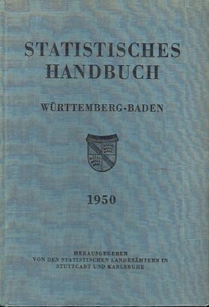 Statistisches Handbuch Württemberg-Baden 1950 Mit Vergleichszahlen der Länder Württemberg-Hohenzo...