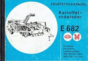 Ersatzteilkatalog Kartoffelrodelader E 682 Ausgabe 1988