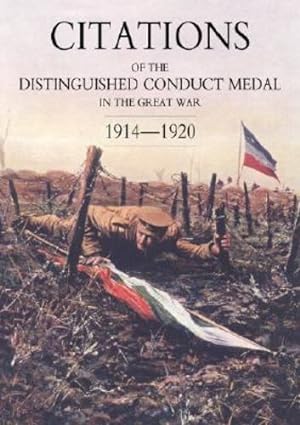 Seller image for Citations of the Distinguished Conduct Medal 1914-1920: Section 4: Overseas Forces [Soft Cover ] for sale by booksXpress