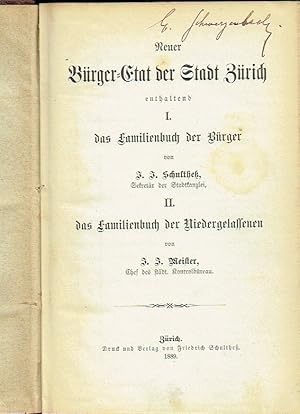 Imagen del vendedor de Neuer Brger-Etat der Stadt Zrich enthaltend I. das Familienbuch der Brger und II. das Familienbuch der Niedergelassenen a la venta por Versandantiquariat Funke