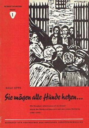 Die Dresdner Arbeiterjugend im Kampf gegen das Reichsvereinsgesetz und den ersten Weltkrieg (1906...