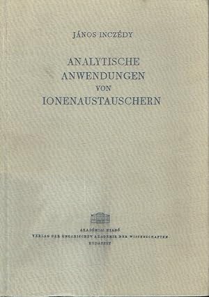 Imagen del vendedor de Analytische Anwendungen von Ionenaustauschern a la venta por Versandantiquariat Funke