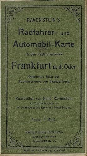 Ravenstein's Radfahrer- und Automobil-Karte für den Regierungsbezirk Frankfurt / Oder Oestliches ...