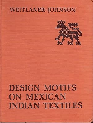 Image du vendeur pour Design Motifs on Mexican Indian Textiles mis en vente par Versandantiquariat Funke