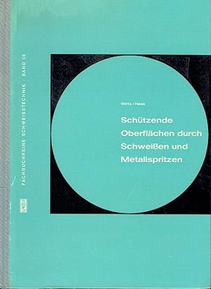 Seller image for Schtzende Oberflchen durch Schweien und Metallspritzen for sale by Versandantiquariat Funke
