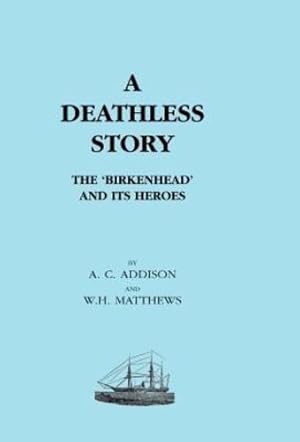 Imagen del vendedor de DEATHLESS STORY. The Birkenhead and its Heroes [Hardcover ] a la venta por booksXpress