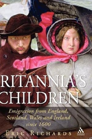 Seller image for Britannia's Children: Emigration from England, Scotland, Wales and Ireland since 1600 [Hardcover ] for sale by booksXpress