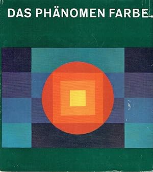 Seller image for Das Phnomen Farbe Zur Geschichte und Theorie ihrer Anwendung for sale by Versandantiquariat Funke