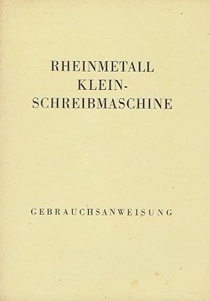 Anweisung zum Gebrauch der Rheinmetall Klein-Schreibmaschine