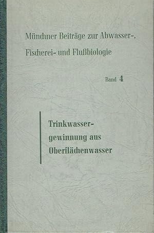 Trinkwassergewinnung aus Oberflächenwasser Biologische und chemische Probleme bei der Gewinnung u...