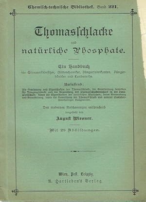 Thomasschlacke und natürliche Phosphate Ein Handbuch für Eisenwerksbesitzer, Hüttenchemiker, Düng...