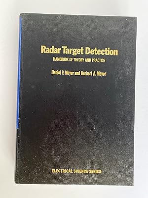 Radar Target Detection: Handbook of Theory and Practice