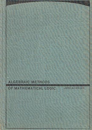 Algebraic Methods of Mathematical Logic
