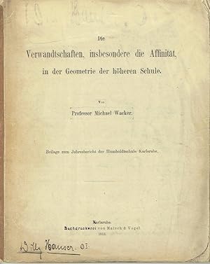 Die Verwandtschaften, insbesondere die Affinität, in der Geometrie der höheren Schule