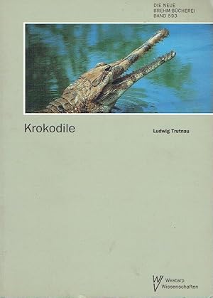 Bild des Verkufers fr Krokodile Alligatoren, Kaimane, echte Krokodile und Gaviale zum Verkauf von Versandantiquariat Funke