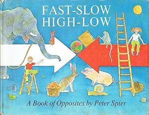 Fast-Slow, High-Low A Book of Opposites