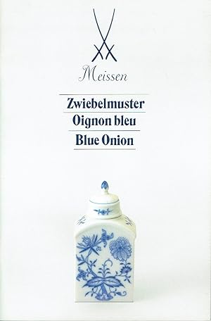 Zwiebelmuster / Oignon bleu / Blue Onion