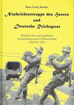 Nachrichtentruppe des Heeres und Deutsche Reichspost Militärisches und staatliches Nachrichtenwes...