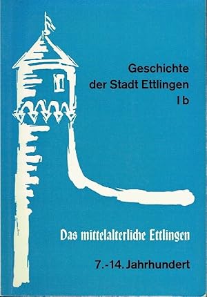 Das mittelalterliche Ettlingen 7.-14. Jahrhundert