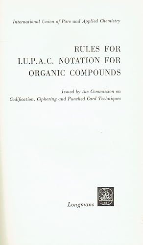 Rules for I.U.P.A.C. Notation for Organic Compounds