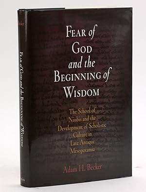 Imagen del vendedor de Fear of God and the Beginning of Wisdom: The School of Nisibis and the Development of Scholastic Culture in Late Antique Mesopotamia (Divinations: Rereading Late Ancient Religion) [Divinations: Rereading Late Ancient Religion] a la venta por Arches Bookhouse