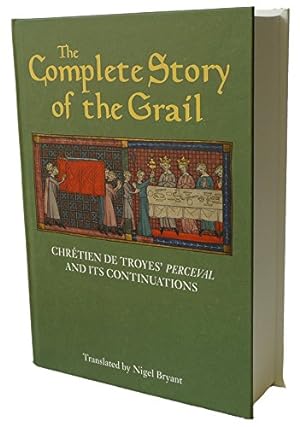 Seller image for The Complete Story of the Grail: Chrétien de Troyes' Perceval and its continuations (Arthurian Studies) by Troyes, Chrétien de, Bryant, Nigel [Hardcover ] for sale by booksXpress