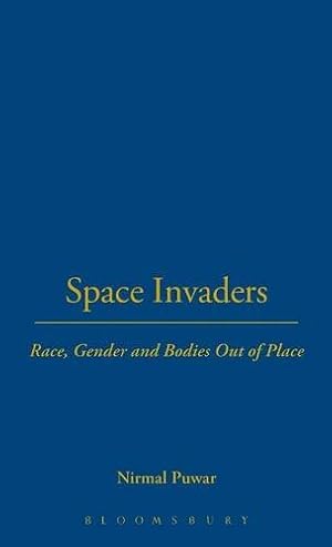 Seller image for Space Invaders: Race, Gender and Bodies Out of Place [Hardcover ] for sale by booksXpress