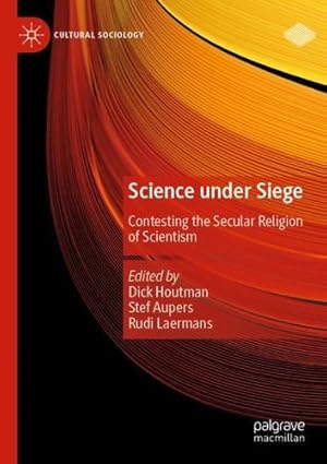 Immagine del venditore per Science under Siege: Contesting the Secular Religion of Scientism (Cultural Sociology) [Paperback ] venduto da booksXpress