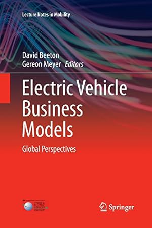 Immagine del venditore per Electric Vehicle Business Models: Global Perspectives (Lecture Notes in Mobility) [Paperback ] venduto da booksXpress
