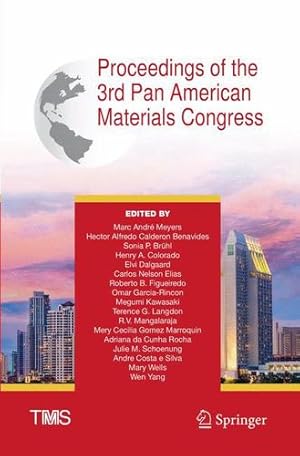 Bild des Verkufers fr Proceedings of the 3rd Pan American Materials Congress (The Minerals, Metals & Materials Series) [Paperback ] zum Verkauf von booksXpress