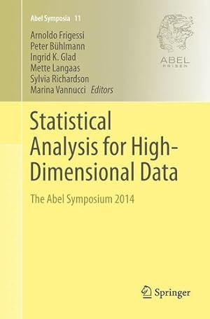 Imagen del vendedor de Statistical Analysis for High-Dimensional Data: The Abel Symposium 2014 (Abel Symposia) [Paperback ] a la venta por booksXpress