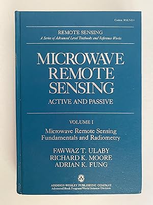 Microwave Remote Sensing - Active and Passive - Volume I - Microwave Remote Sensing Fundamentals ...
