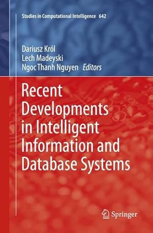 Immagine del venditore per Recent Developments in Intelligent Information and Database Systems (Studies in Computational Intelligence) [Paperback ] venduto da booksXpress