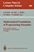 Seller image for Mathematical Foundations of Programming Semantics: 9th International Conference New Orleans, LA, USA, April 7 - 10, 1993 Proceedings (Lecture Notes in Computer Science (802)) [Paperback ] for sale by booksXpress