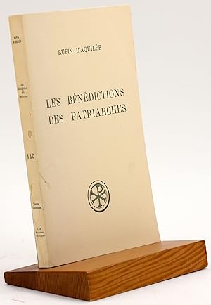 Seller image for RUFIN D'AQUILEE: LES BENEDICTIONS DES PATRIARCHES Introduction, Texte Critique, Traduction, et Notes (Sources Chrettienes, Series Latin No. 140) for sale by Arches Bookhouse