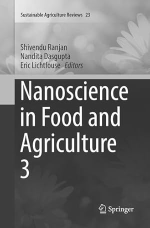 Immagine del venditore per Nanoscience in Food and Agriculture 3 (Sustainable Agriculture Reviews) [Paperback ] venduto da booksXpress