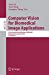 Immagine del venditore per Computer Vision for Biomedical Image Applications: First International Workshop, CVBIA 2005, Beijing, China, October 21, 2005, Proceedings (Lecture Notes in Computer Science (3765)) [Soft Cover ] venduto da booksXpress